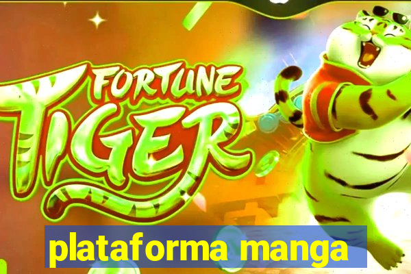 plataforma manga